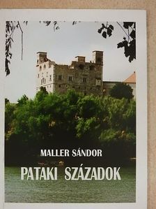 Maller Sándor - Pataki századok [antikvár]