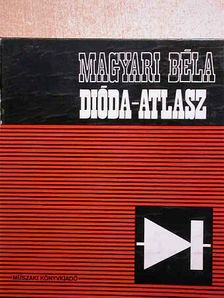 Magyari Béla - Dióda-atlasz [antikvár]