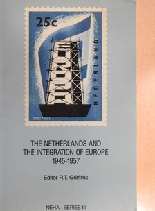 A. J. Boekestijn - The Netherlands and the Integration of Europe 1945-1957 [antikvár]