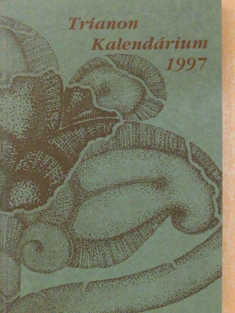 Albert Gábor - Trianon Kalendárium 1997 [antikvár]