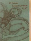 Albert Gábor - Trianon Kalendárium 1997 [antikvár]