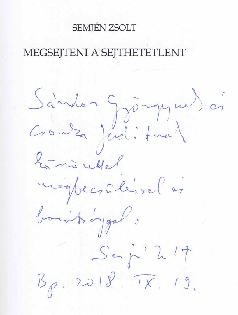 Semjén Zsolt - Megsejteni a sejthetetlent (dedikált) [antikvár]
