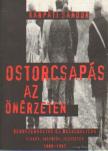 KÁRPÁTI SÁNDOR - Ostorcsapás az önérzeten [antikvár]