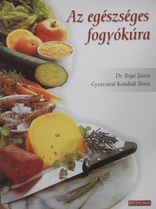 Dr. Rigó János - Az egészséges fogyókúra [antikvár]