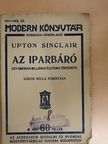 Upton Sinclair - Az iparbáró [antikvár]