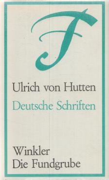 Ulrich von Hutten - Deutsche Schriften [antikvár]