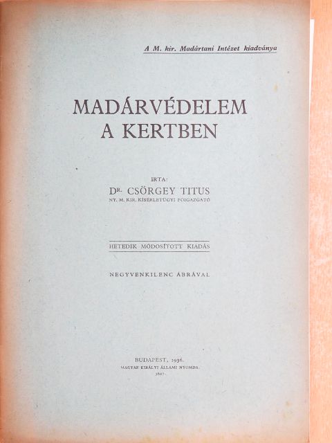 Dr. Csörgey Titus - Madárvédelem a kertben [antikvár]