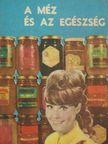 Dr. Nic. N. Mihailescu - A méz és az egészség [antikvár]