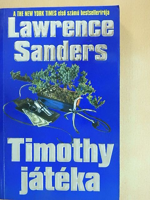 Lawrence Sanders - Timothy játéka [antikvár]