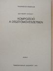 Szathmáry Gyöngyi - Kompozíció a díszítőművészetben [antikvár]