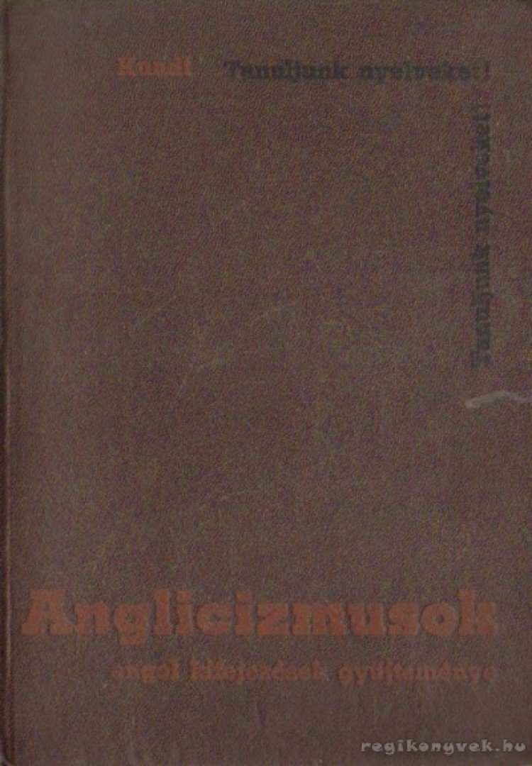 DR. KUNDT ERNŐ - Anglicizmusok [antikvár]