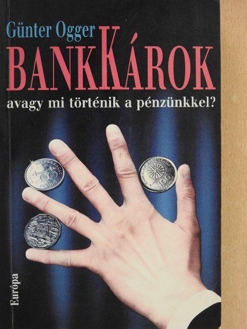 Günter Ogger - Bankkárok [antikvár]