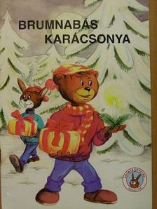 Miklya Luzsányi Mónika - Brumnabás karácsonya [antikvár]
