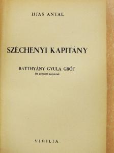 Ijjas Antal - Széchenyi kapitány [antikvár]