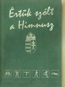 Bocsák Miklós - Értük szólt a Himnusz [antikvár]