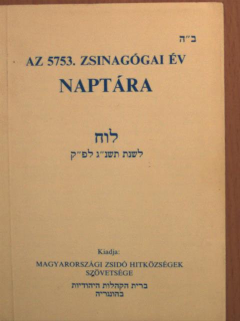 Az 5753. zsinagógai év naptára [antikvár]