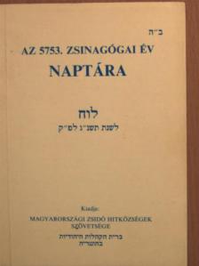 Az 5753. zsinagógai év naptára [antikvár]