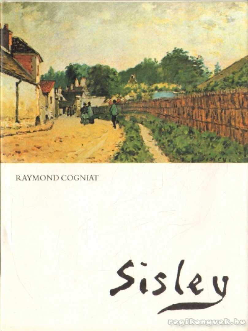 Cogniat, Raymond - Sisley [antikvár]