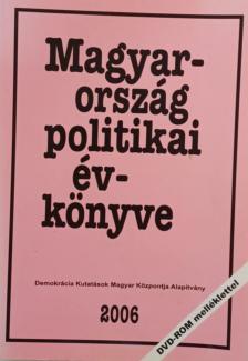 Sándor Péter, Vass László, Tolnai Ágnes - Magyarország politikai évkönyve 2006 [antikvár]