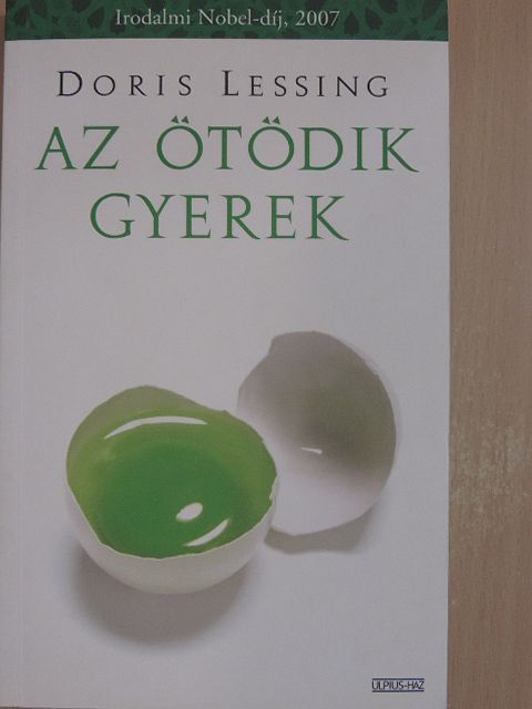 Doris Lessing - Az ötödik gyerek [antikvár]