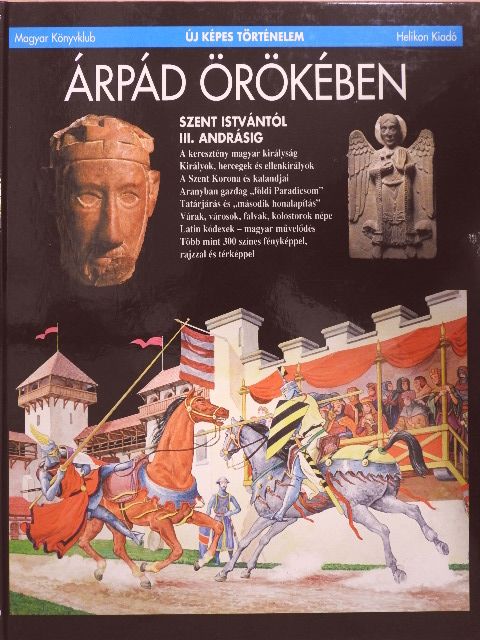 Csorba Csaba - Árpád örökében [antikvár]