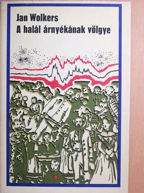 Jan Wolkers - A halál árnyékának völgye [antikvár]