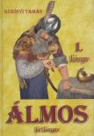 KUBINYI TAMÁS - Álmos hét könyve I. kötet [antikvár]