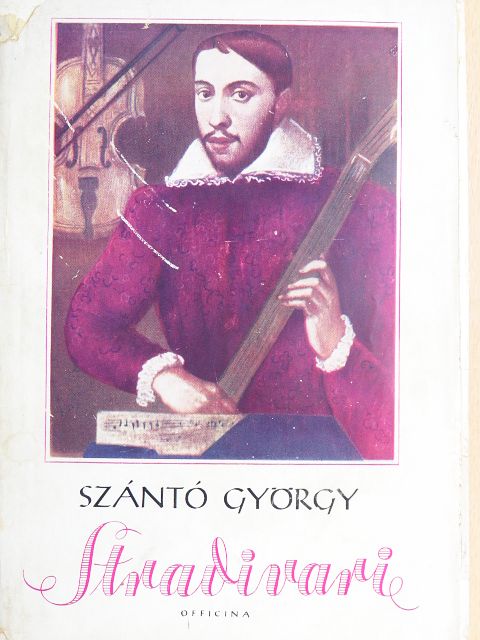 Szántó György - Stradivari I-II. [antikvár]