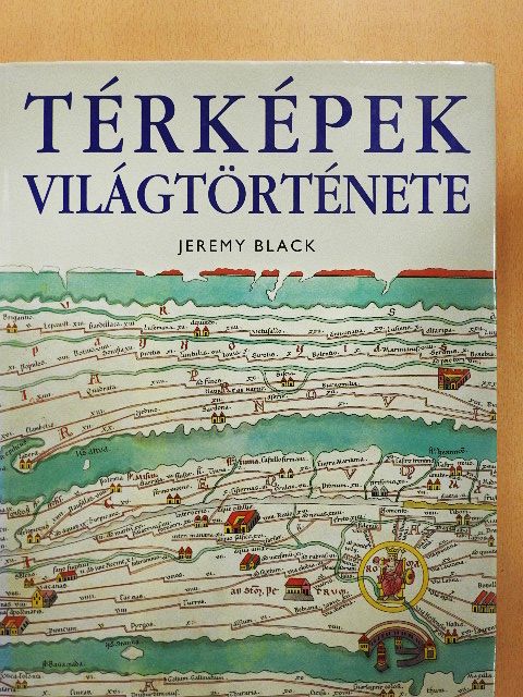 Jeremy Black - Térképek világtörténete [antikvár]