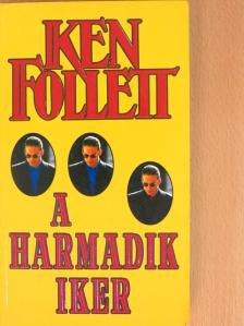 Ken Follett - A harmadik iker [antikvár]