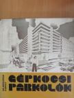 Dr. Herczegh Károly - Gépkocsi parkolók [antikvár]