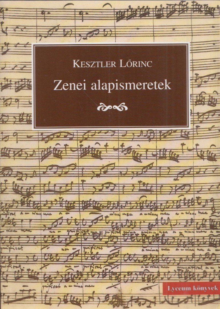 Kesztler Lőrinc - Zenei alapismeretek [antikvár]