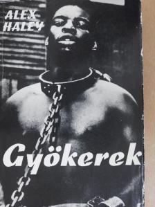 Alex Haley - Gyökerek [antikvár]