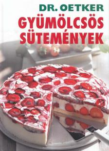 Dr. Oetker, Neulaender Márta (szerk.) - Gyümölcsös sütemények [antikvár]
