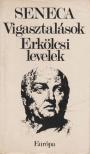 LUCIUS ANNAEUS SENECA - Vigasztalások / Erkölcsi levelek [antikvár]