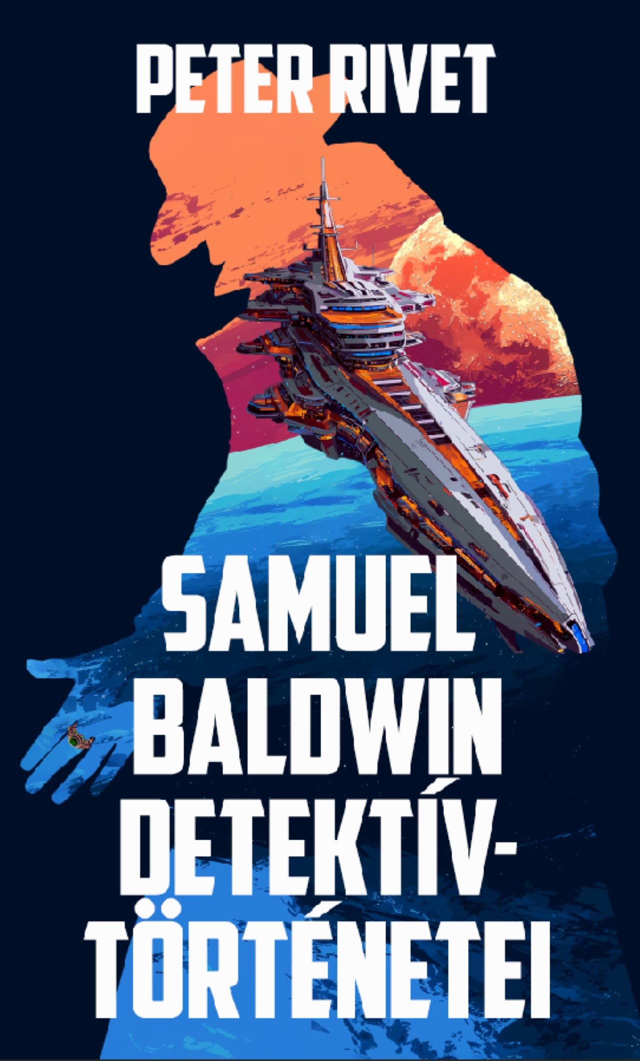 Peter Rivet - Samuel Baldwin detektívtörténetei