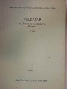 Dr. Hermann Sándor - Példatár az "Általános statisztika" c. tárgyhoz II. [antikvár]
