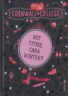 Annika Harper - Mit titkol Cara Winter? [antikvár]