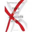 Kappanyos András - Hová tűnt a huszadik század?