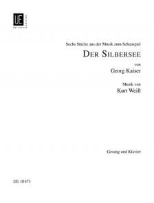 WEILL KURT - SECHS STÜCKE AUS DER MUSIK ZUM SCHAUSPIEL DER SILBERSEE ÉNEK-ZONGORA