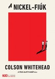 Colson Whitehead - A Nickel-fiúk [eKönyv: epub, mobi]