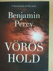 Benjamin Percy - Vörös hold [antikvár]
