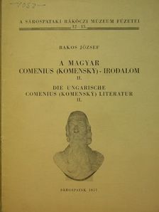 Bakos József - A magyar Comenius (Komensky)-irodalom II. [antikvár]