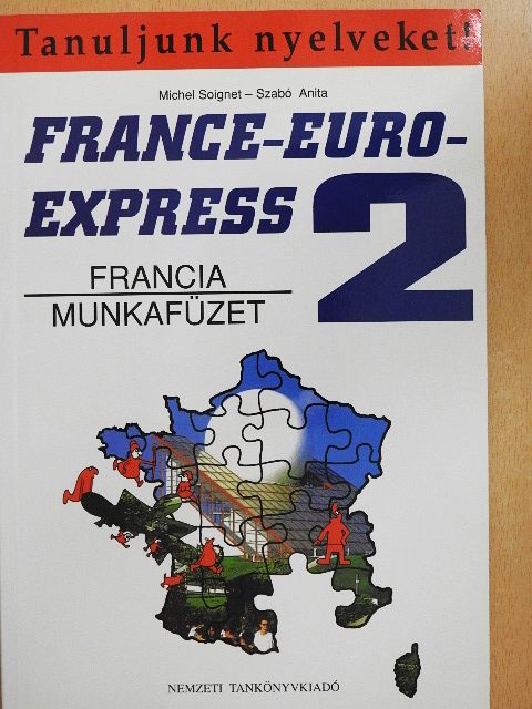Michel Soignet - France-Euro-Express 2. - Munkafüzet [antikvár]