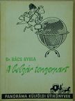 Dr. Bács Gyula - A bolgár tengerpart [antikvár]