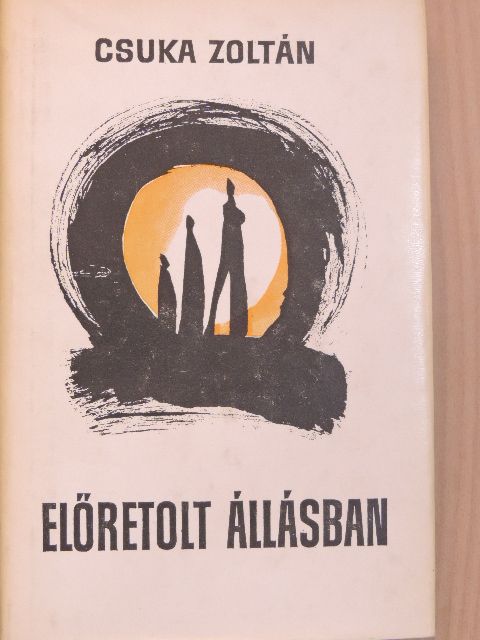 Csuka Zoltán - Előretolt állásban [antikvár]