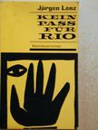 Jürgen Lenz - Kein pass für Rio [antikvár]