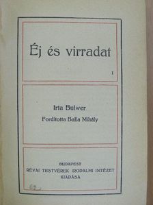 Bulwer - Éj és virradat I-II. [antikvár]