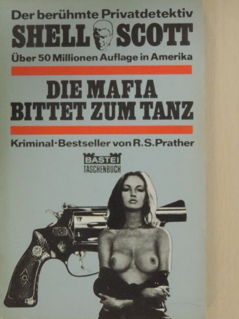 Richard S. Prather - Die mafia bittet zum tanz [antikvár]
