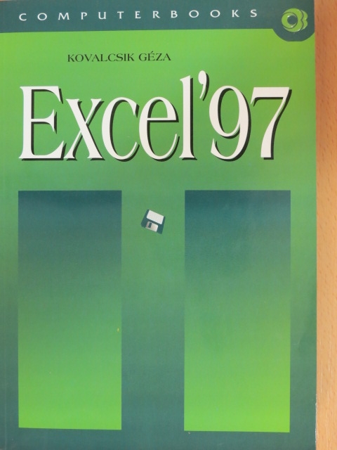 Kovalcsik Géza - Excel '97 [antikvár]
